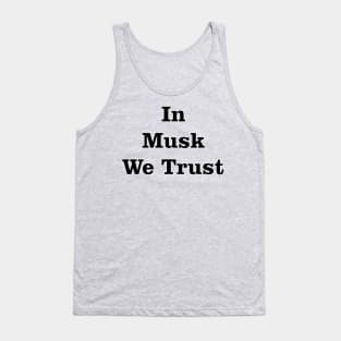 In Musk We Trust Tank Top